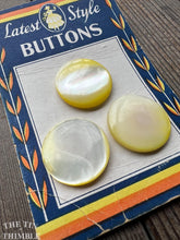 Load image into Gallery viewer, Vintage Mother of Pearl Buttons - Set of 3 - "Latest Style" Brand - Yellow Shell Buttons - 21mm (7/8 inch)