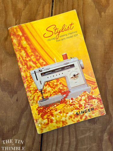 Singer Stylist Zig-Zag Sewing machine Model 534 Manual - Free Arm Singer Machine